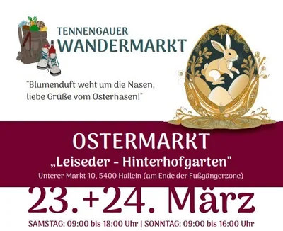Tennengauer Wandermarkt => Ostermarkt in Hallein!